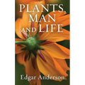 Plants, Man and Life