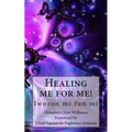 Healing me for me!: Iwoson mi fun mi