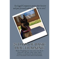 28 Days of Basic Dog Training: A simple guide to training your dog