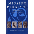 Missing Persians: Discovering Voices in Iranian Cultural History
