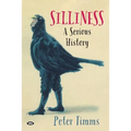Silliness: A serious history