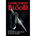 Come Forth in Blood