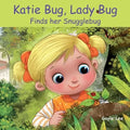 Katie Bug, Lady Bug: Finds her Snugglebug