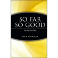 So Far, So Good