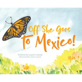 Off She Goes to Mexico!