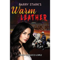 Barry Stark's Warm Leather
