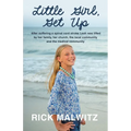 Little Girl, Get Up: After Suffering a Spinal Cord Stroke Leah Was Lifted by Her Family, Her Church, the Local Community and the Medical Community