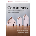Community: Biblical and Theological Reflections in Honor of August H. Konkel