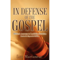 In Defense of the Gospel