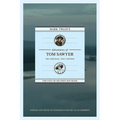 Mark Twain's Adventures of Tom Sawyer: The Original Text Edition