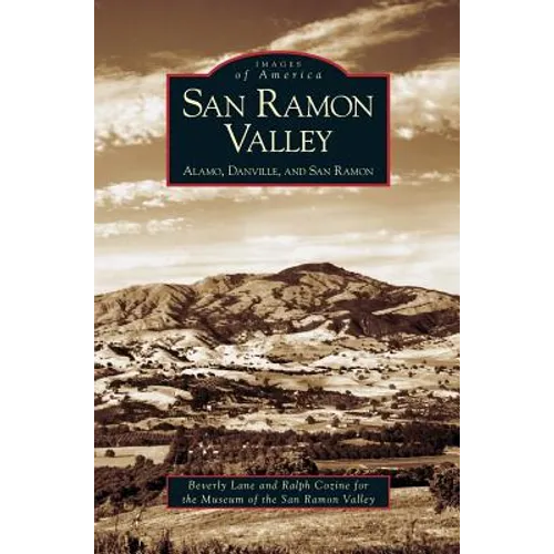 San Ramon Valley: Alamo, Danville, and San Ramon