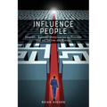 Influence PEOPLE: Powerful Everyday Opportunities to Persuade that are Lasting and Ethical