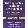 The Supportive Learning Environment: Effective Teaching Practices