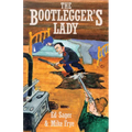 The Bootleggers Lady: Tribulations of a Pioneer Woman