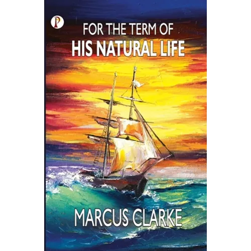 For the Term of His Natural Life
