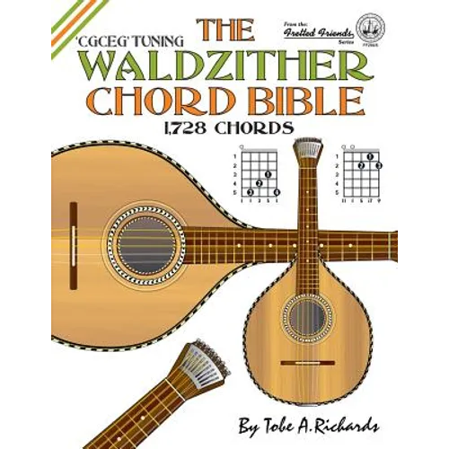 The Waldzither Chord Bible: CGCEG Standard C Tuning