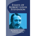 Essays of Robert Louis Stevenson
