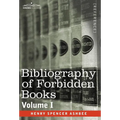 Bibliography of Forbidden Books - Volume I