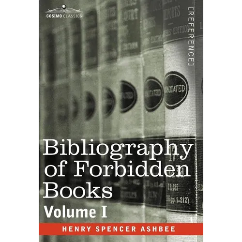 Bibliography of Forbidden Books - Volume I