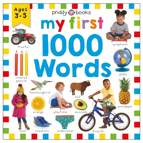 My First 1000 Words (Priddy Smart): A Photographic Catalog of Baby's First Words