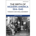 The Birth of Modern America, 1914 - 1945