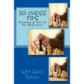 50 Chess Tips: Strategy & Tactics for Beginners