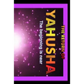 Return Of Yahusha: On The Day Of Yahuah