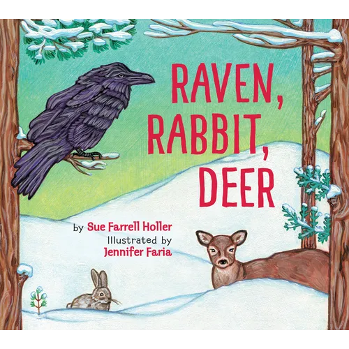 Raven, Rabbit, Deer