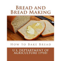 Bread and Bread Making: How to Bake Bread