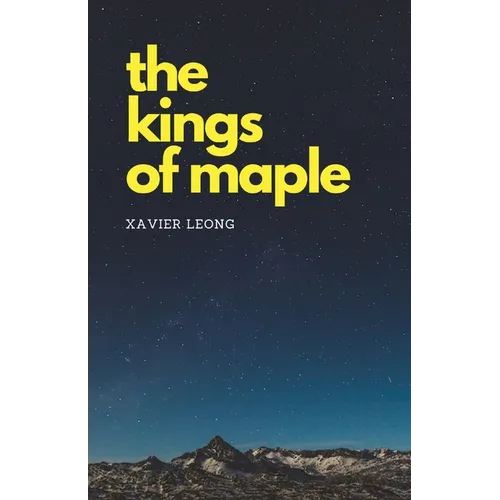 The Kings of Maple