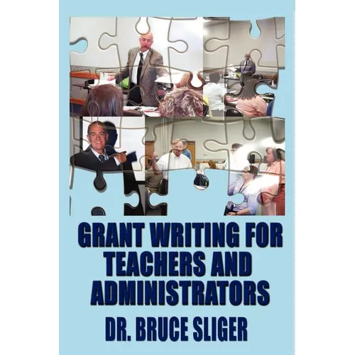 Grant Writing for Teachers and Administrators