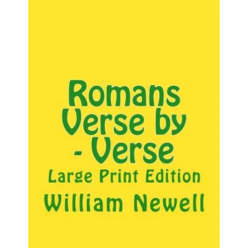 Romans Verse by - Verse: Large Print Edition
