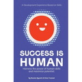 Success is Human: A Development Experience Based on Skills