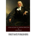 A Plain Account of Christian Perfection