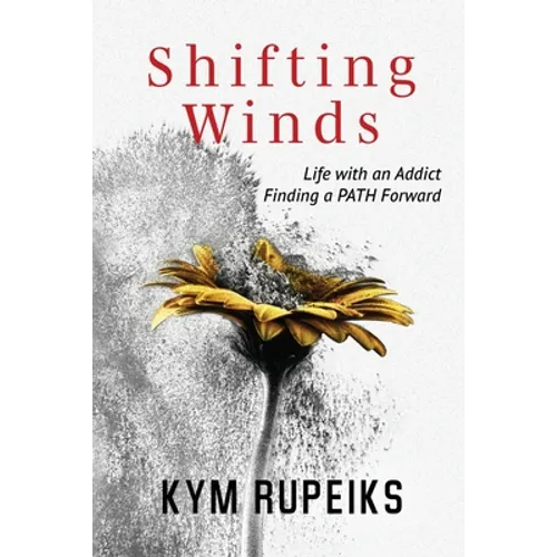 Shifting Winds: Life with an Addict, Finding a PATH Forward