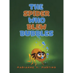 The Spider Who Blew Bubbles - Hardcover