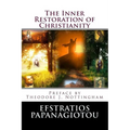 The Inner Restoration of Christianity