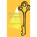 The Golden Key to Happiness