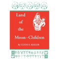 Land of the Moon-Children: The Primitive San Blas Culture in Flux