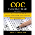 COC Exam Study Guide - 2021 Edition: 150 Certified Outpatient Coder Practice Exam Questions, Answers, and Rationale, Tips To Pass The Exam, Medical Te