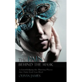 The Pain Behind the Mask: Acknowledging the Hurting Places That Only God Can Heal