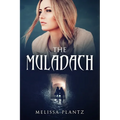 The Muladach: A Young Adult Christian Supernatural Suspense/Religious Horror Novel