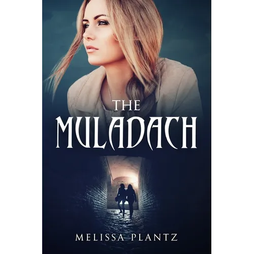 The Muladach: A Young Adult Christian Supernatural Suspense/Religious Horror Novel