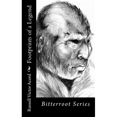 Footprints of a Legend: Bitterroot Series