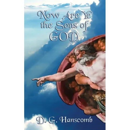Now Are Ye the Sons of God