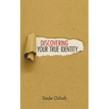 Discovering Your True Identity