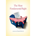 The Most Fundamental Right: Contrasting Perspectives on the Voting Rights Act