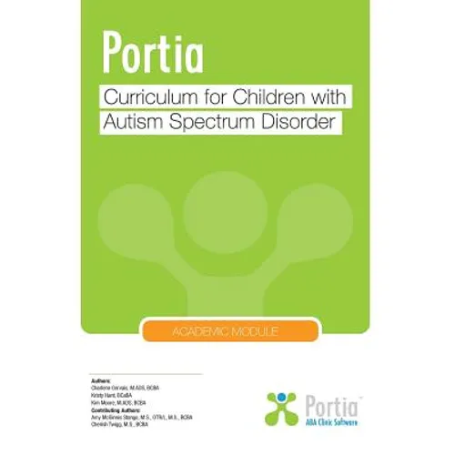 Portia Curriculum - Academic: Curriculum for children with Autism Spectrum Disorder
