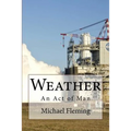 Weather: An Act of Man