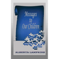 Messages to Our Children